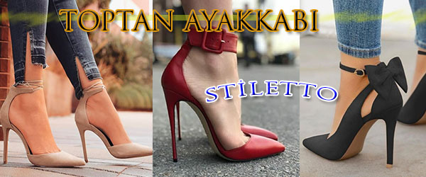 Toptan Stiletto Ayakkabı Üretimi